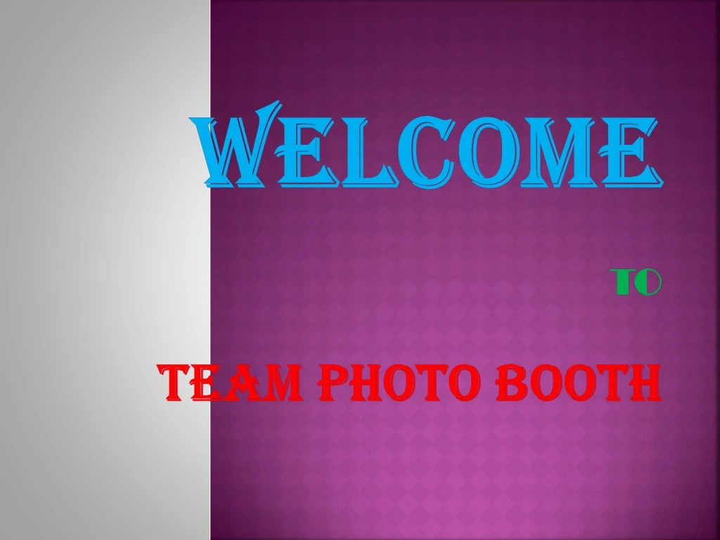 welcome to team photo booth