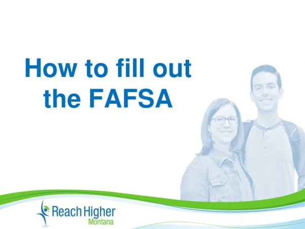 How to fill out the FAFSA