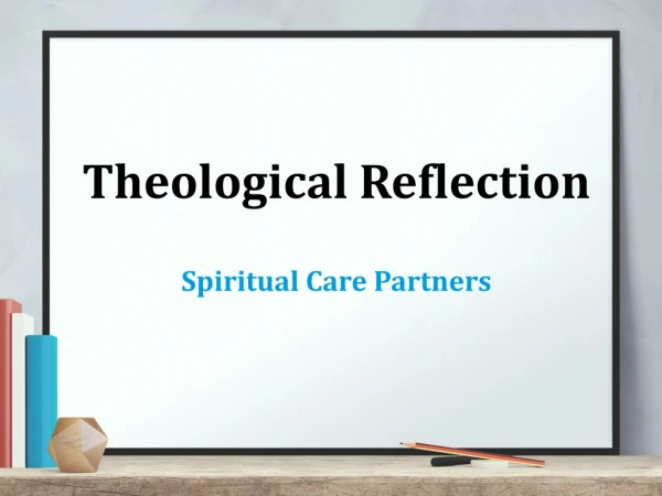 Theological Reflection Spiritual Care Partners