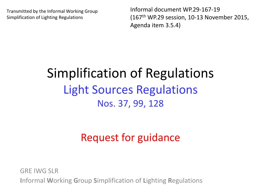 simplification of regulations light sources regulations nos 37 99 128