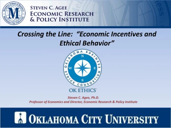 Crossing the Line: “Economic Incentives and Ethical Behavior”