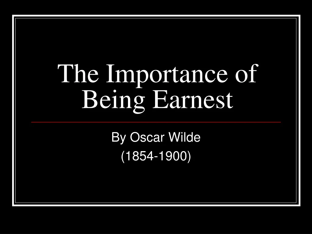 the importance of being earnest