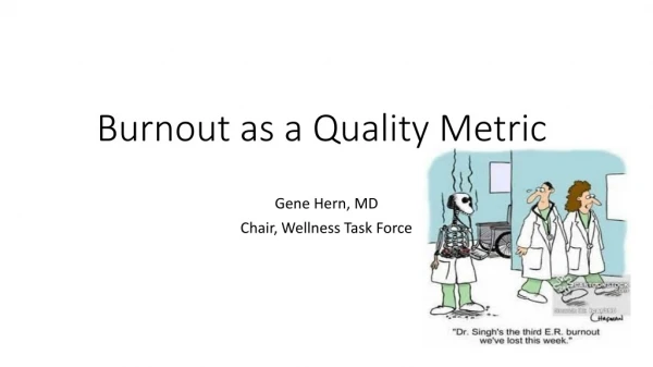 Burnout as a Quality Metric