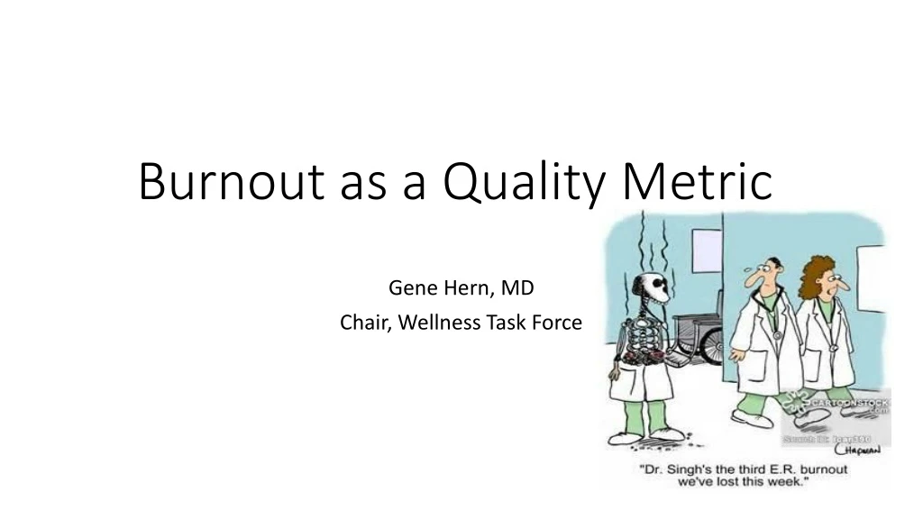 burnout as a quality metric