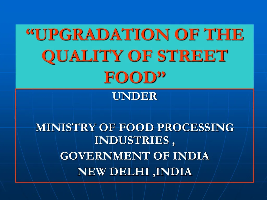 upgradation of the quality of street food