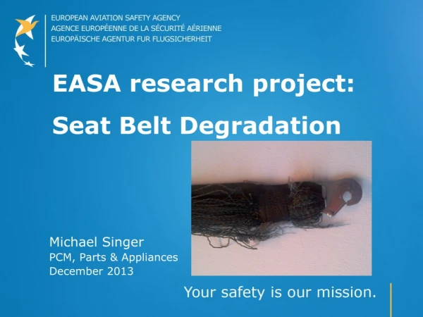 EASA research project: Seat Belt Degradation