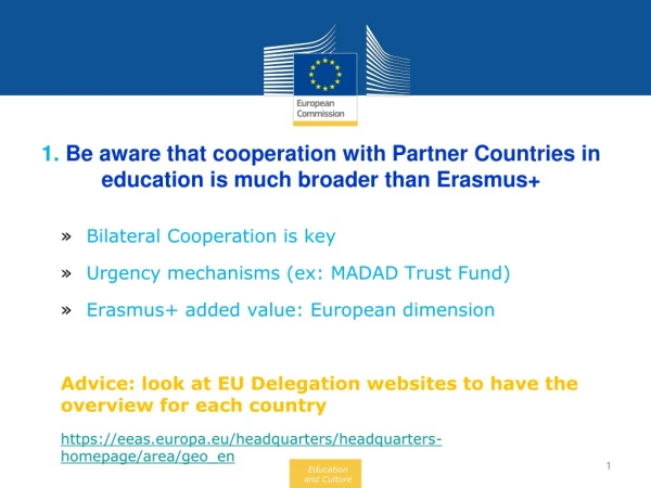 Bilateral Cooperation is key Urgency mechanisms (ex: MADAD Trust Fund )