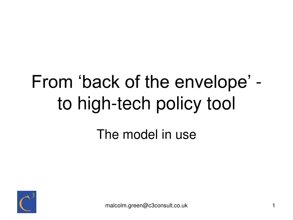 from back of the envelope to high tech policy tool