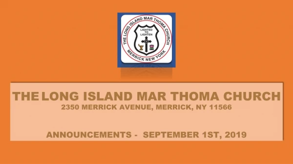 THE LONG ISLAND MAR THOMA CHURCH 2350 MERRICK AVENUE, MERRICK, NY 11566