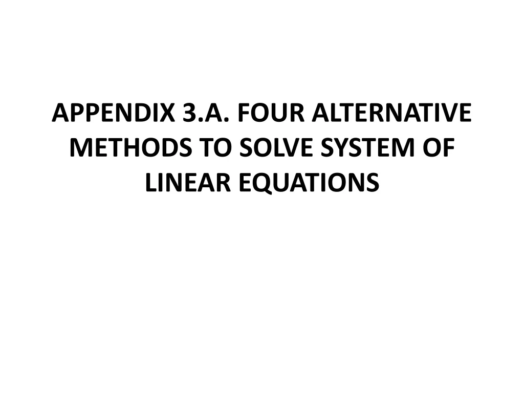 appendix 3 a four alternative methods to solve system of linear equations