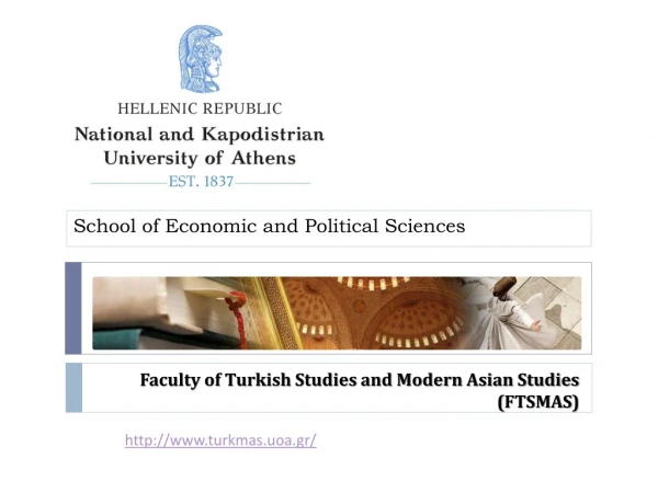 Faculty of Turkish Studies and Modern Asian Studies ( FTSMAS )