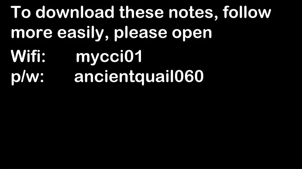 to download these notes follow more easily please open wifi mycci01 p w ancientquail060