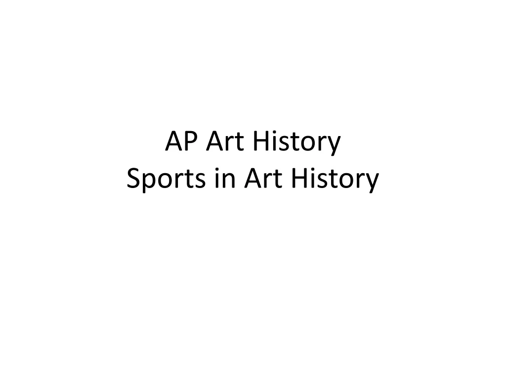ap art history sports in art history