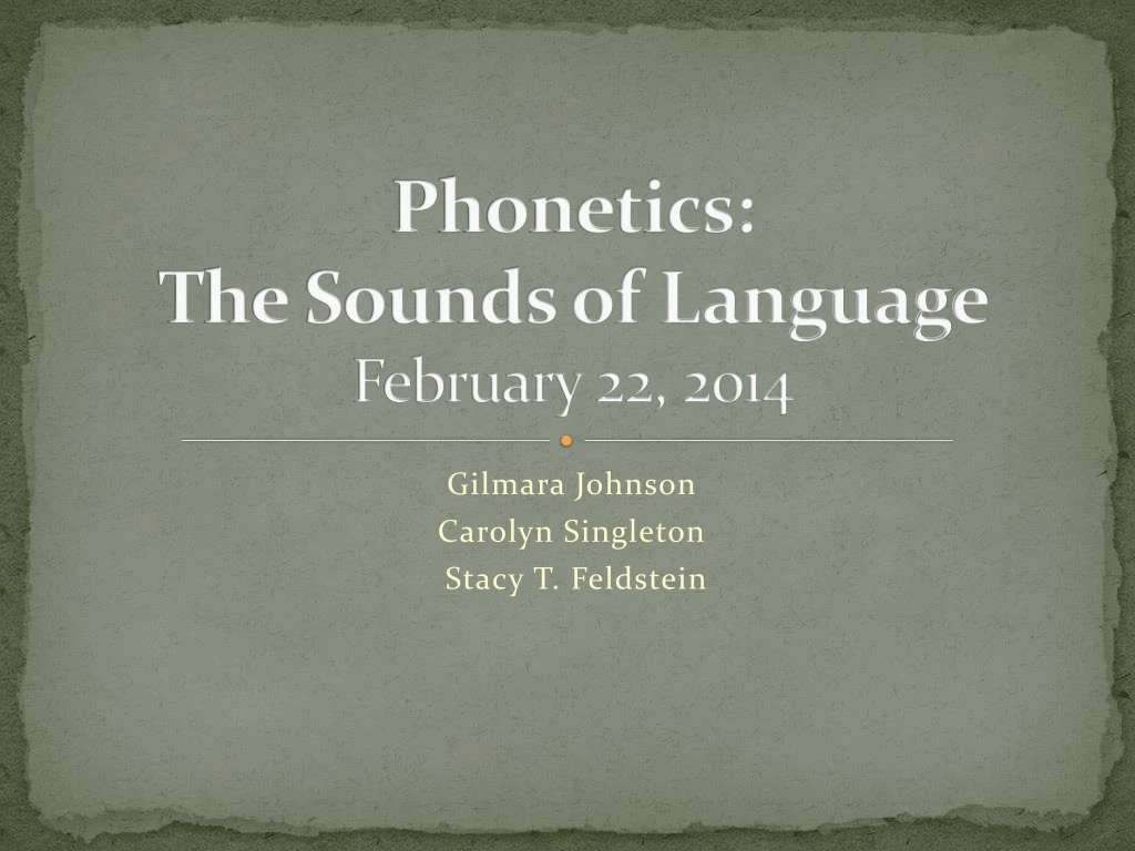 phonetics the sounds of language february 22 2014