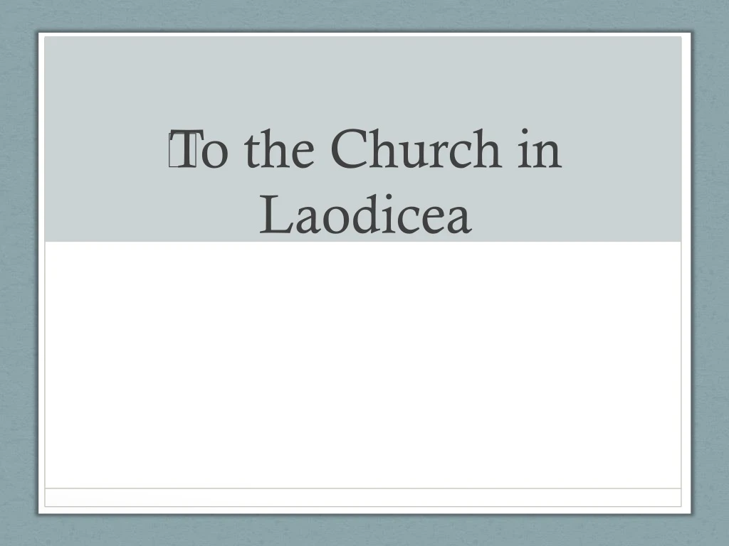 to the church in laodicea