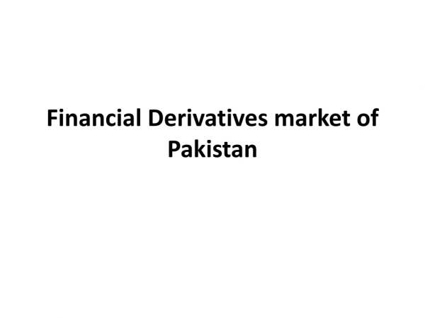 Financial Derivatives market of Pakistan