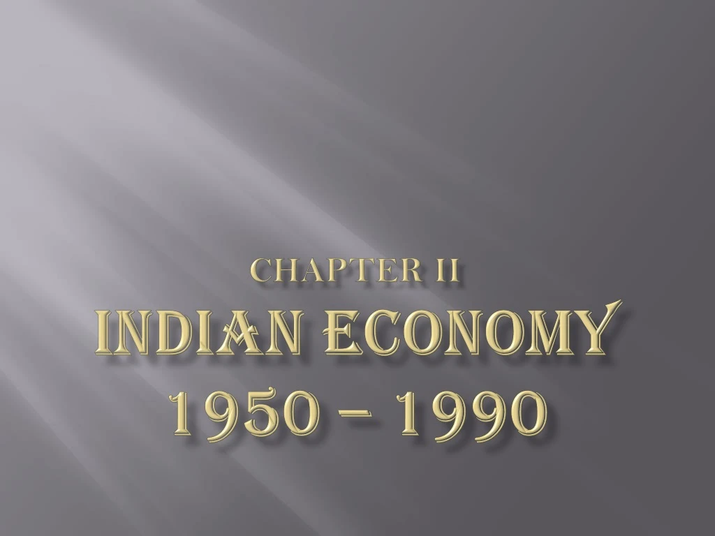 chapter ii indian economy 1950 1990