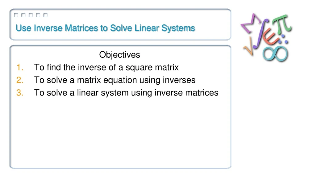 use inverse matrices to solve linear systems