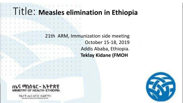 Title: Measles elimination in Ethiopia