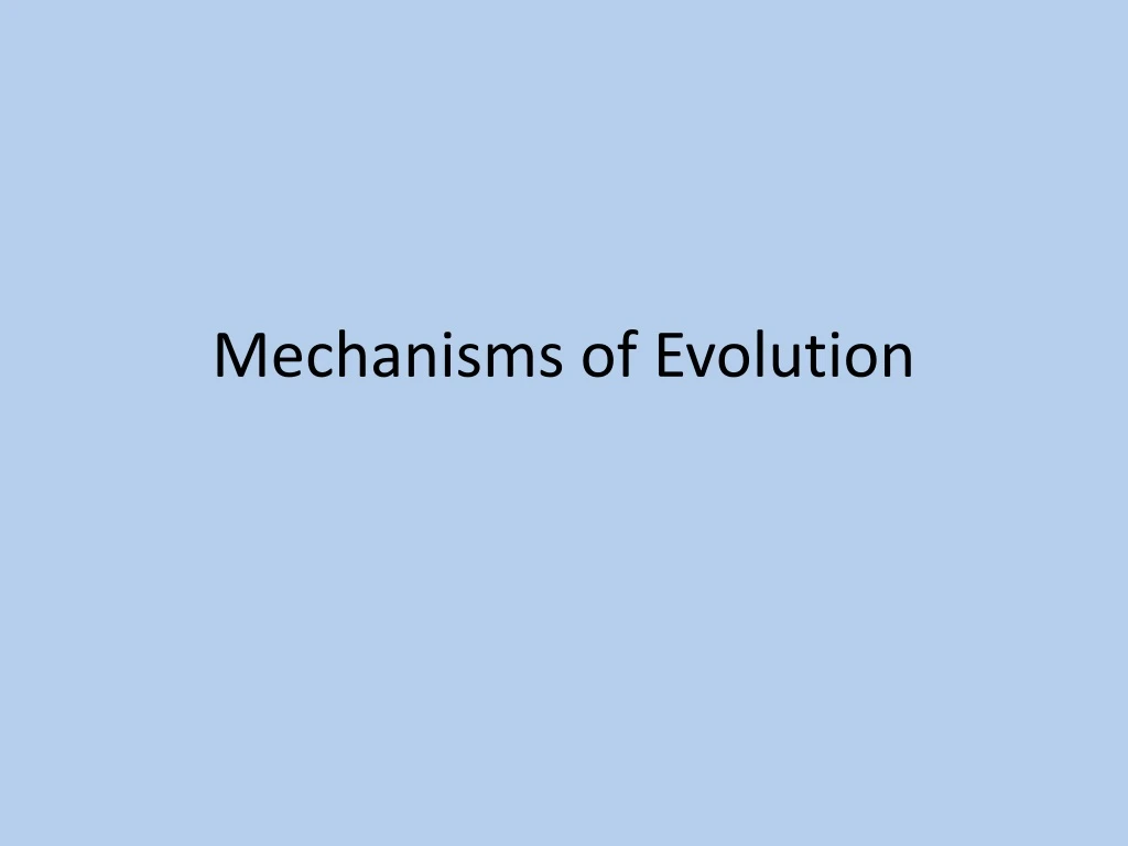 mechanisms of evolution