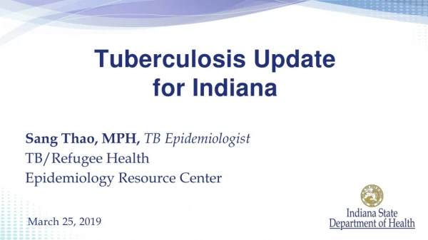 Tuberculosis Update for Indiana