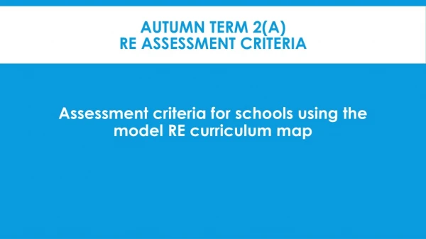 Autumn term 2(A) RE assessment criteria