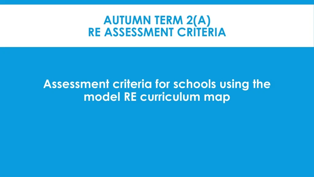 autumn term 2 a re assessment criteria