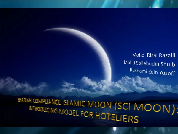SHARIAH COMPLIANCE ISLAMIC MOON (SCI MOON): INTRODUCING MODEL FOR HOTELIERS