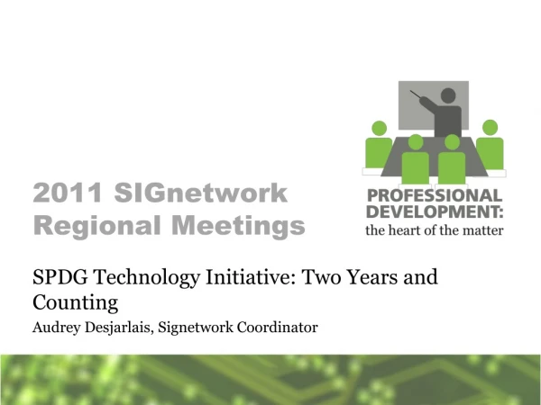 2011 SIGnetwork Regional Meetings