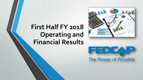 First Half FY 2018 Operating and Financial Results