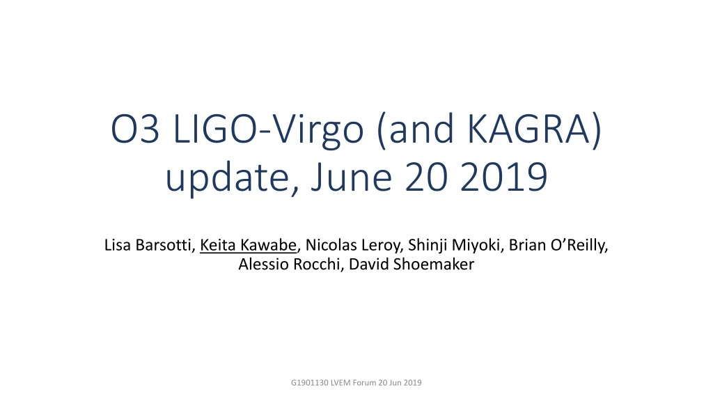 o3 ligo virgo and kagra update june 20 2019