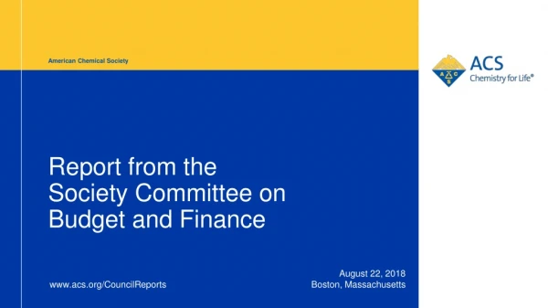 Report from the Society Committee on Budget and Finance