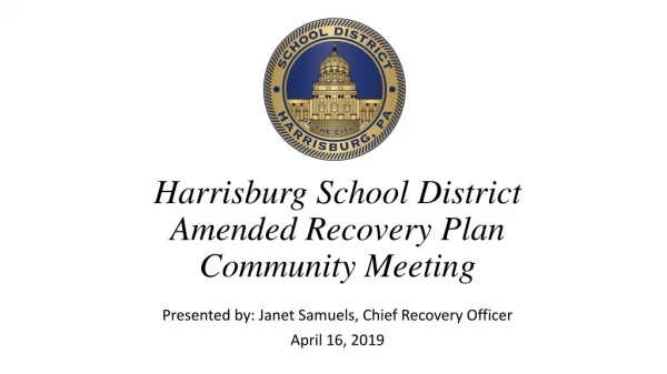 Harrisburg School District Amended Recovery Plan Community Meeting