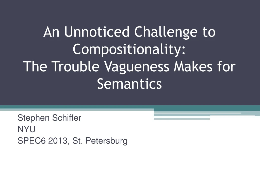 an unnoticed challenge to compositionality the trouble vagueness makes for semantics