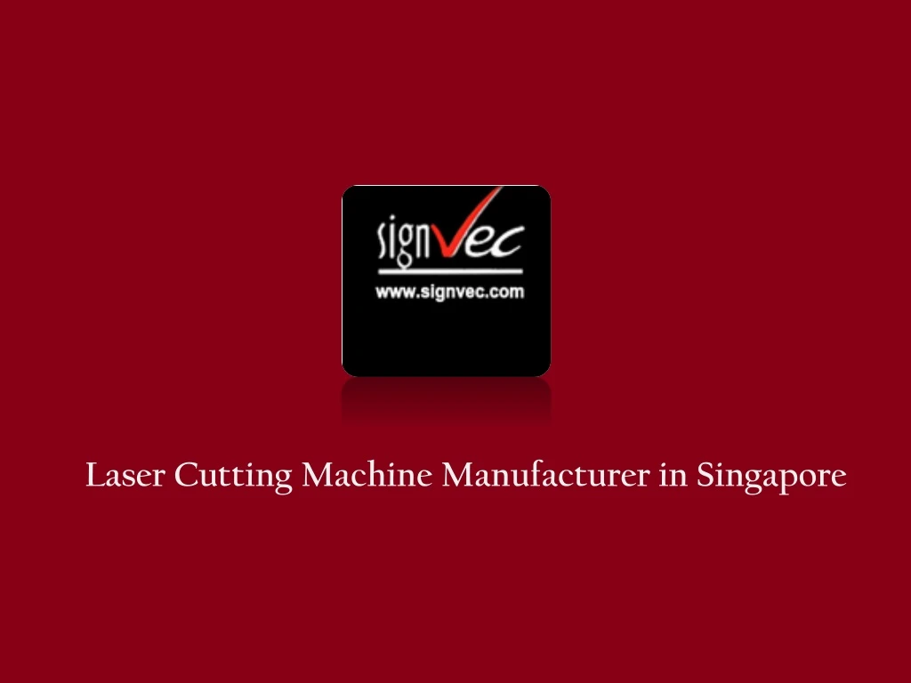 laser cutting machine manufacturer in singapore