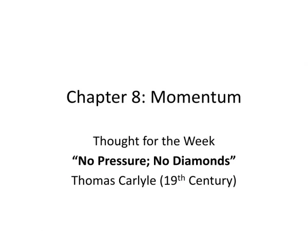 Chapter 8: Momentum