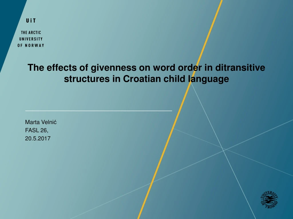 the effects of givenness on word order in ditransitive structures in croatian child language