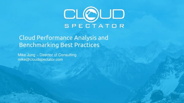Cloud Performance Analysis and Benchmarking Best Practices