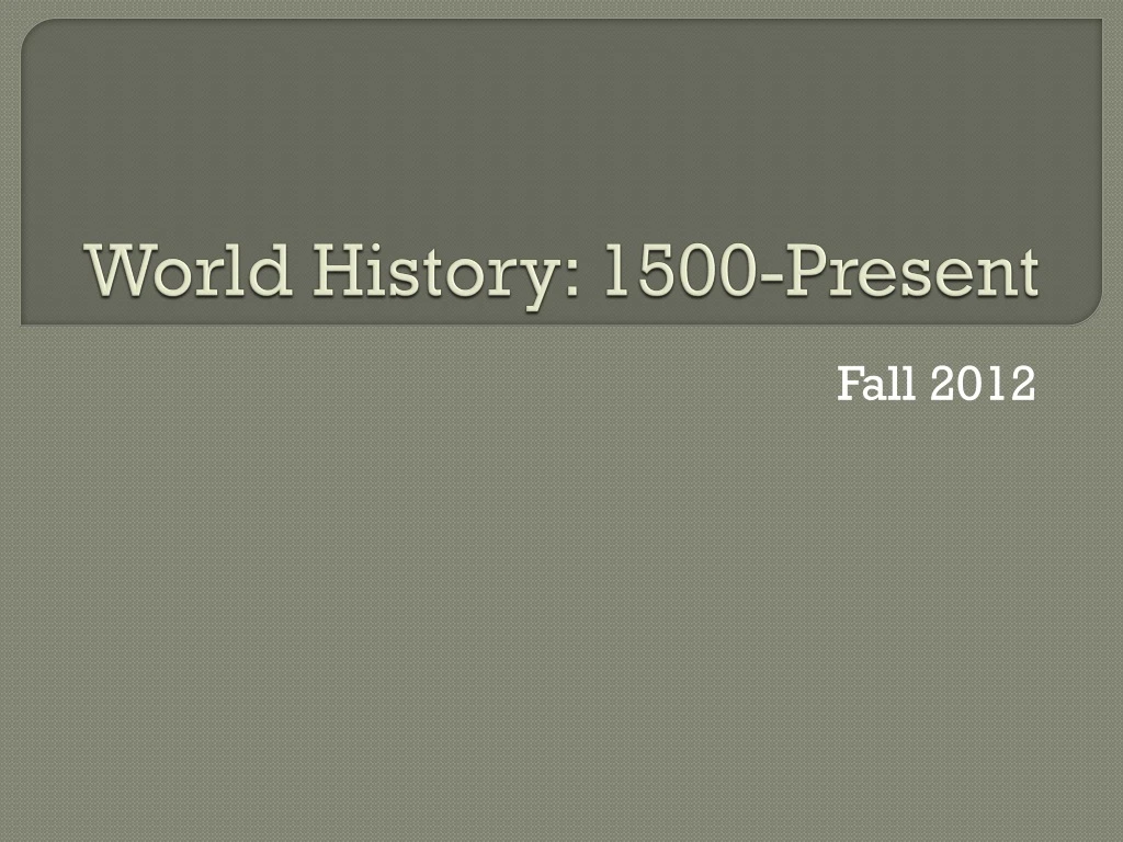 world history 1500 present