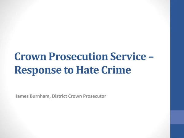 Crown Prosecution Service – Response to Hate Crime