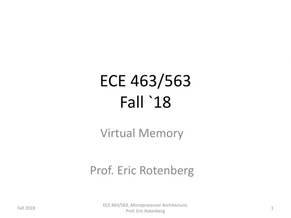 ECE 463/563 Fall `18