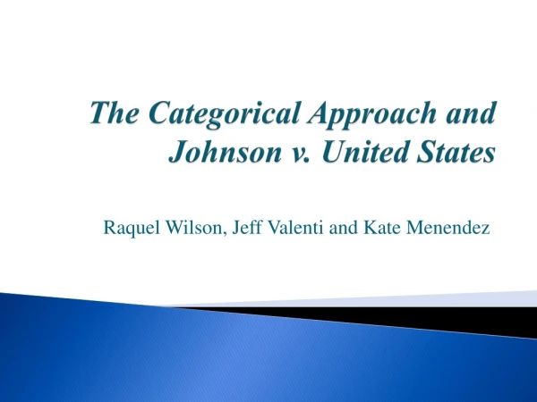 The Categorical Approach and Johnson v. United States