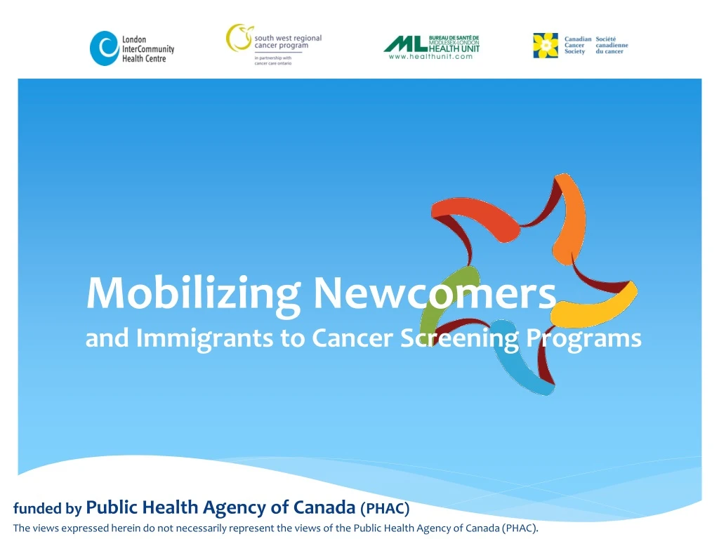 mobilizing newcomers and immigrants to cancer