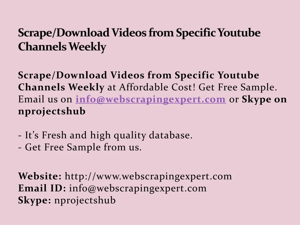 scrape download videos from specific youtube channels weekly