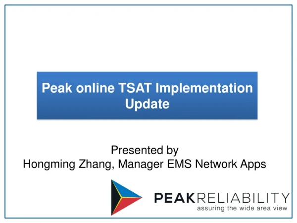Peak online TSAT Implementation Update