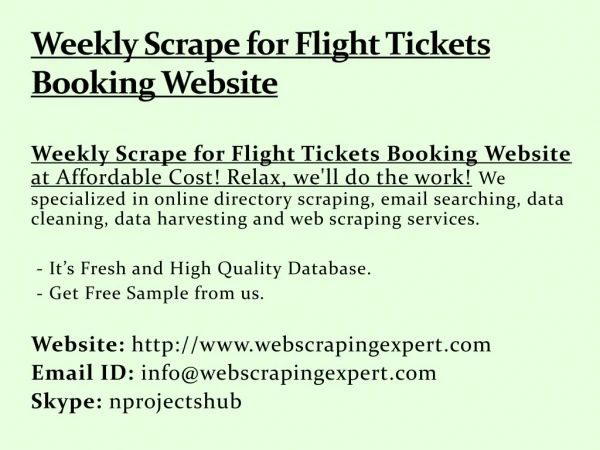 weekly scrape for flight tickets booking website
