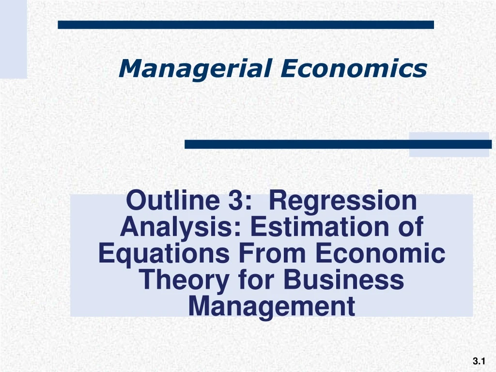 outline 3 regression analysis estimation of equations from economic theory for business management