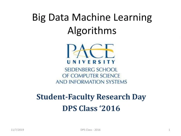 Big Data Machine Learning Algorithms