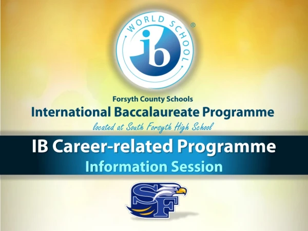 Forsyth County Schools International Baccalaureate Programme located at South Forsyth High School