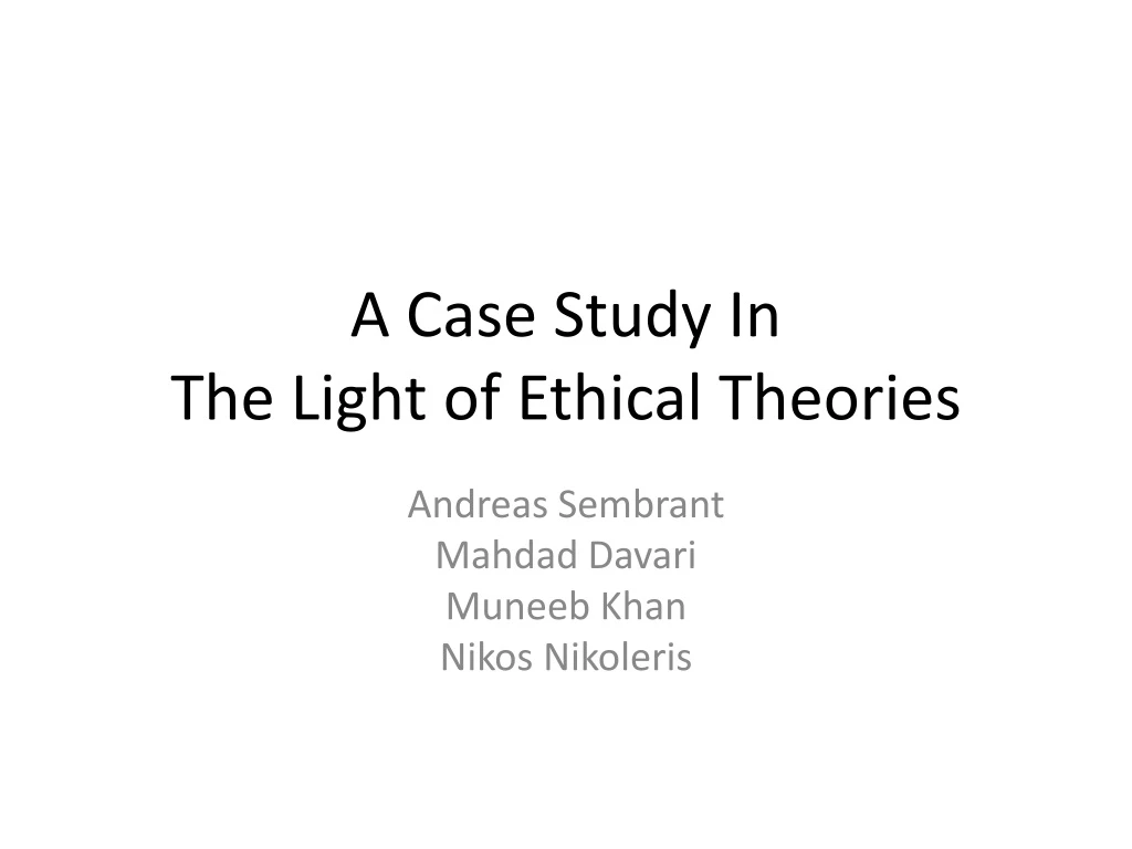 a case study in the l ight of ethical theories